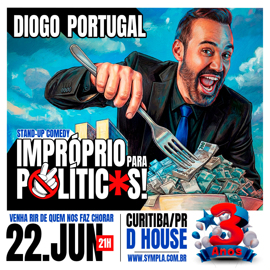 Cartaz de divulgação do show de stand up comedy do humorista Diogo Portuigal na DHouse Curitiba
